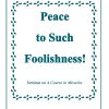 “Peace to Such Foolishness!” [EHVIDEOSTR]