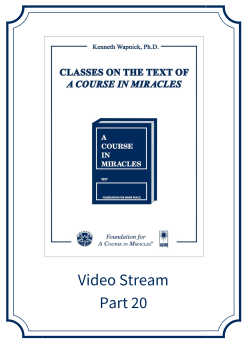 Part 20 – Classes on the Text of <i>A Course in Miracles</i> [EHVIDEOSTR]