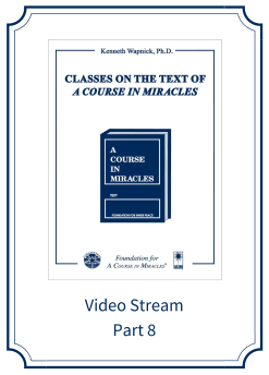 Part 08 – Classes on the Text of <i>A Course in Miracles</i> [EHVIDEOSTR]