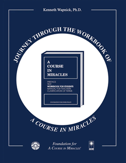 Journey through the Workbook of "A Course in Miracles"