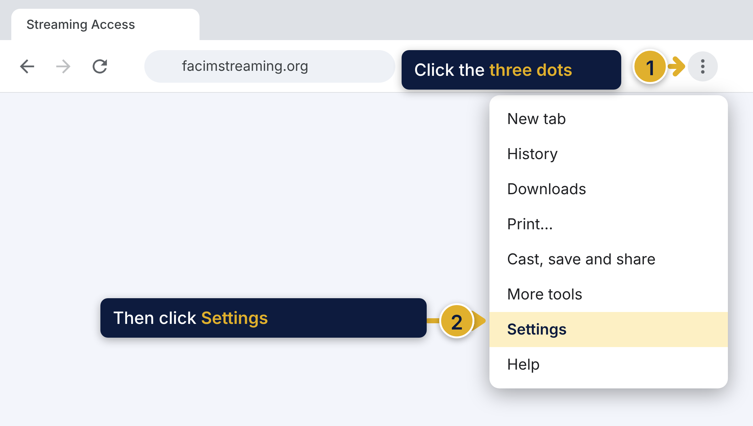 Chrome with the three dots at the top right marked 1, and Settings in the menu marked 2.